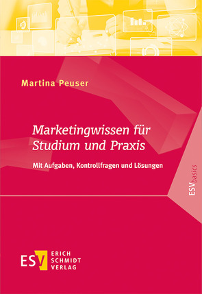 Marketingwissen für Studium und Praxis von Peuser,  Martina