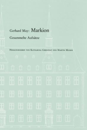 Markion von Greschat,  Katharina, May,  Gerhard