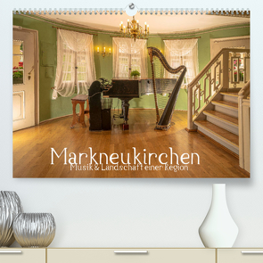 Markneukirchen – Musik & Landschaft einer Region (Premium, hochwertiger DIN A2 Wandkalender 2022, Kunstdruck in Hochglanz) von Männel - studio-fifty-five,  Ulrich