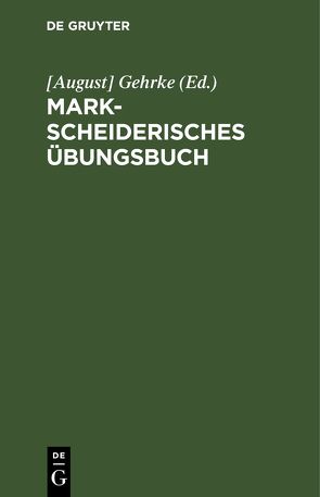 Markscheiderisches Übungsbuch von Gehrke,  [August]