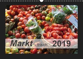 Markt – frisch (Wandkalender 2019 DIN A3 quer) von Keller,  Angelika