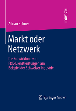 Markt oder Netzwerk von Rohner,  Adrian