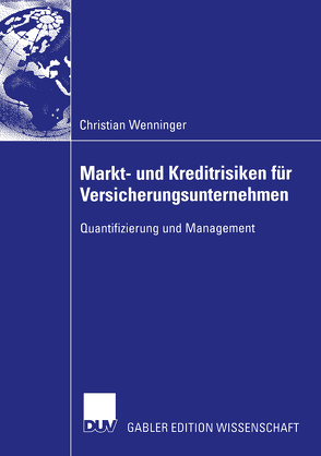 Markt- und Kreditrisiken für Versicherungsunternehmen von Wenninger,  Christian