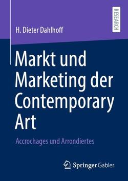 Markt und Marketing der Contemporary Art von Dahlhoff,  H. Dieter