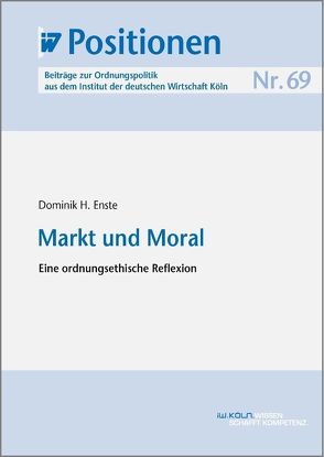 Markt und Moral von Enste,  Dominik H.