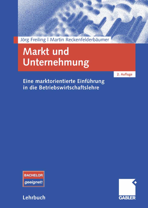 Markt und Unternehmung von Freiling,  Jörg, Reckenfelderbäumer,  Martin