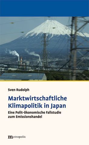 Marktbasierte Klimapolitik in Japan von Rudolph,  Sven