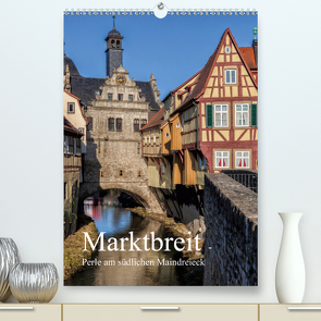 Marktbreit – Perle am südlichen Maindreieck (Premium, hochwertiger DIN A2 Wandkalender 2021, Kunstdruck in Hochglanz) von Will,  Hans