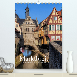 Marktbreit – Perle am südlichen Maindreieck (Premium, hochwertiger DIN A2 Wandkalender 2022, Kunstdruck in Hochglanz) von Will,  Hans
