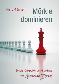 Märkte dominieren von Günther,  Heinz