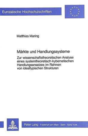 Märkte und Handlungssysteme von Maring,  Matthias