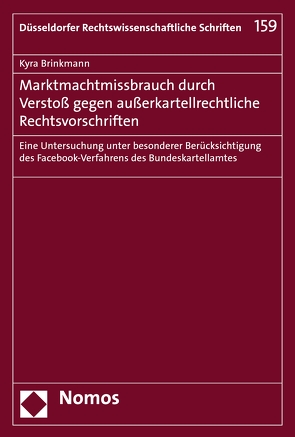 Marktmachtmissbrauch durch Verstoß gegen außerkartellrechtliche Rechtsvorschriften von Brinkmann,  Kyra