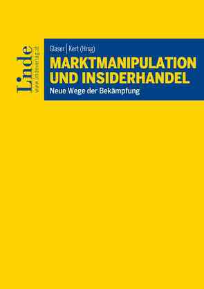 Marktmanipulation und Insiderhandel von Glaser,  Severin, Kert,  Robert