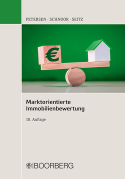 Marktorientierte Immobilienbewertung von Petersen,  Hauke, Schnoor,  Jürgen, Seitz,  Wolfgang