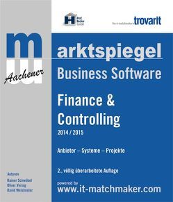 Marktspiegel Business Software Finance & Controlling 2014/2015 von Schwöbel,  Rainer, Weislmeier,  David