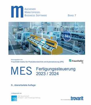 Marktspiegel Business Software – MES – Fertigungssteuerung 2023/2024 von Dr. Wiendahl,  Hans-Hermann, Kipp,  Rolf, Kluth,  Andreas