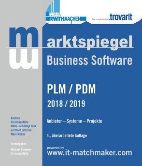 Marktspiegel Business Software PLM/PDM 2018/2019 von Dölle,  Christian, Jank,  Merle-Hendrikje, , Lütticke,  Berthold, Müller,  Marc, Riesener,  Michael