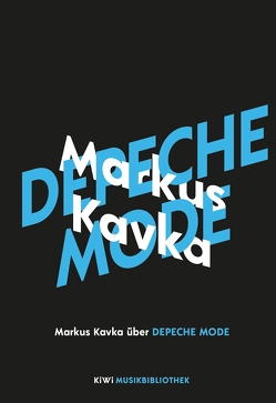 Markus Kavka über Depeche Mode von Kavka,  Markus