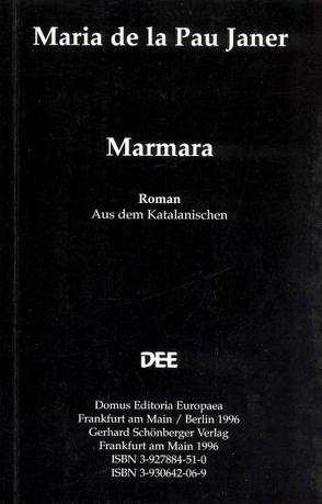 Marmara von Janer,  Maria de la Pau, Schönberger,  Axel