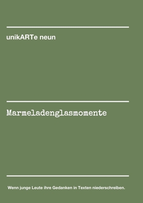 Marmeladenglasmomente von neun,  unikARTe