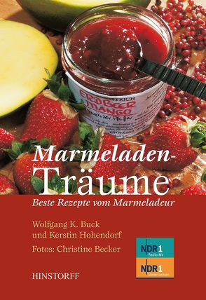 Marmeladenträume von Becker,  Christine, Buck,  Wolfgang K., Hohendorf,  Kerstin