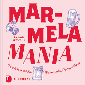 MarmelaMania von Winter,  Frank