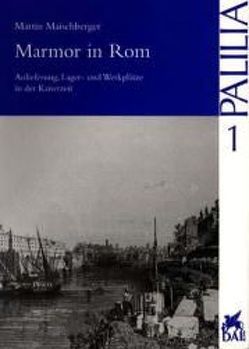 Marmor in Rom von Maischberger,  Martin