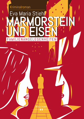 Marmorstein und Eisen – Band 1: Familienangelegenheiten von Stiehl,  Eva Maria