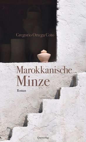 Marokkanische Minze von Ortega Coto,  Gregorio