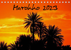 Marokko 2023 (Tischkalender 2023 DIN A5 quer) von Seitz,  Michael