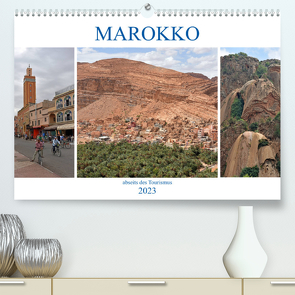 MAROKKO, abseits des Tourismus (Premium, hochwertiger DIN A2 Wandkalender 2023, Kunstdruck in Hochglanz) von Senff,  Ulrich