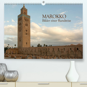 Marokko – Bilder einer Rundreise (Premium, hochwertiger DIN A2 Wandkalender 2020, Kunstdruck in Hochglanz) von Koch,  Hermann