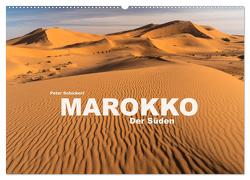 Marokko – Der Süden (Wandkalender 2024 DIN A2 quer), CALVENDO Monatskalender von Schickert,  Peter