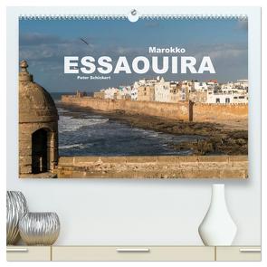 Marokko – Essaouira (hochwertiger Premium Wandkalender 2024 DIN A2 quer), Kunstdruck in Hochglanz von Schickert,  Peter