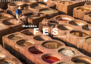 Marokko – Fes (Wandkalender 2020 DIN A3 quer) von Schickert,  Peter