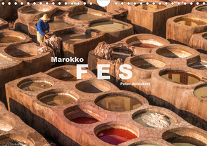 Marokko – Fes (Wandkalender 2020 DIN A4 quer) von Schickert,  Peter