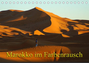 Marokko im Farbenrausch (Tischkalender 2022 DIN A5 quer) von Müller,  Erika