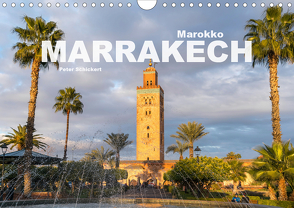 Marokko – Marrakesch (Wandkalender 2020 DIN A4 quer) von Schickert,  Peter