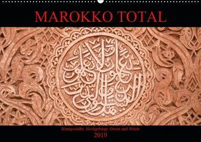 Marokko total (Wandkalender 2019 DIN A2 quer) von Berns,  Nicolette