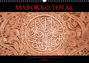 Marokko total (Wandkalender 2020 DIN A3 quer) von Berns,  Nicolette