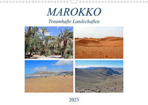 MAROKKO, Traumhafte Landschaften (Wandkalender 2023 DIN A3 quer) von Senff,  Ulrich
