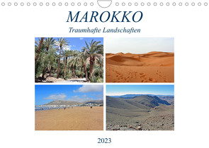 MAROKKO, Traumhafte Landschaften (Wandkalender 2023 DIN A4 quer) von Senff,  Ulrich