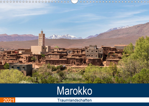 Marokko Traumlandschaften (Wandkalender 2021 DIN A3 quer) von Dürr,  Brigitte