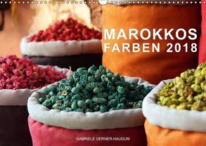 Marokkos Farben (Wandkalender 2018 DIN A3 quer) von Gerner-Haudum,  Gabriele