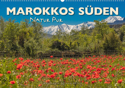 Marokkos Süden – Natur Pur (Wandkalender 2022 DIN A2 quer) von H. Warkentin,  Karl