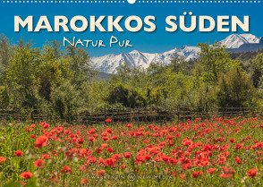 Marokkos Süden – Natur Pur (Wandkalender 2022 DIN A2 quer) von H. Warkentin,  Karl