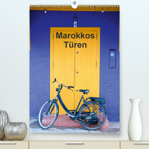 Marokkos Türen (Premium, hochwertiger DIN A2 Wandkalender 2021, Kunstdruck in Hochglanz) von Rusch - www.w-rusch.de,  Winfried