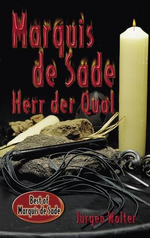 Marquis de Sade von Wolter,  Jürgen