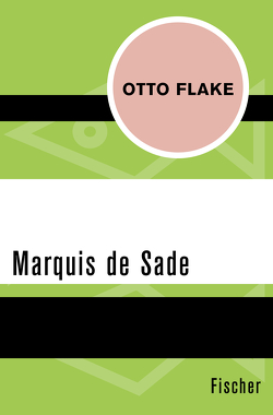 Marquis de Sade von Farin,  Michael, Flake,  Otto