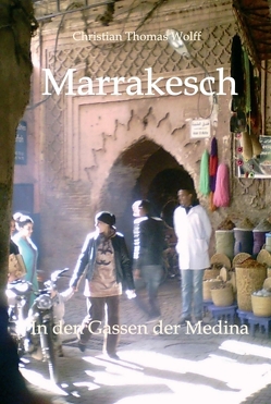 Marrakesch von Wolff,  Christian Thomas